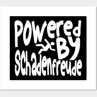 Powered By Schadenfreude Posters and Art